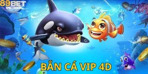 Bắn Cá VIP 4D – Trải Nghiệm Giải Trí Đỉnh Cao