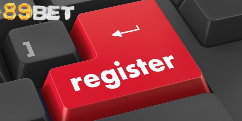 Điều kiện cơ bản cần nắm khi đăng ký 89BET