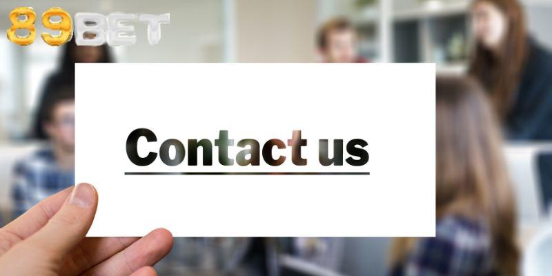 Những lưu ý cần biết khi liên hệ 89BET