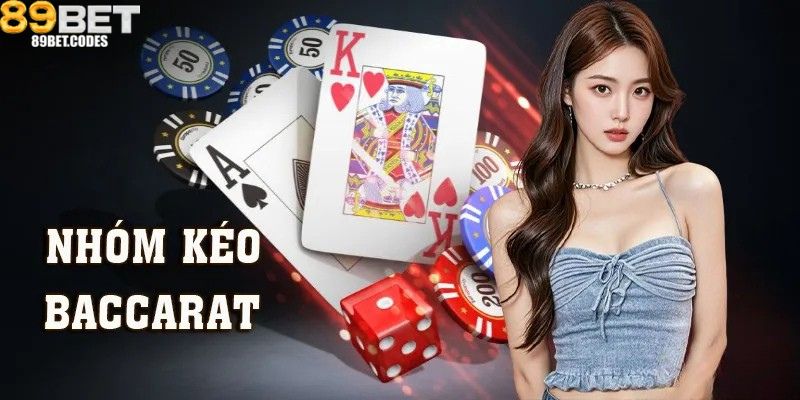 Nhóm Kèo Baccarat – Bí Quyết Tăng Cơ Hội Chiến Thắng