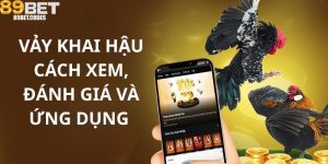 Vảy Khai Hậu – Cách Xem, Đánh Giá Và Ứng Dụng